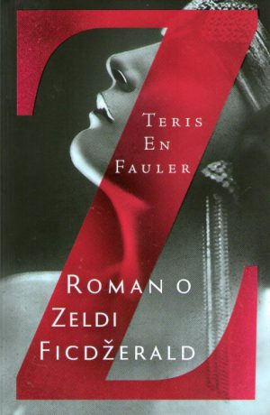 Teris En Fauler - Roman o Zeldi Ficdžerald