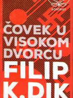 Filip K. Dik - Čovek u visokom dvorcu