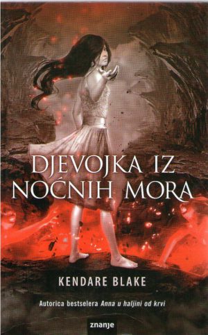 Kendare Blake - Djevojka iz noćnih mora