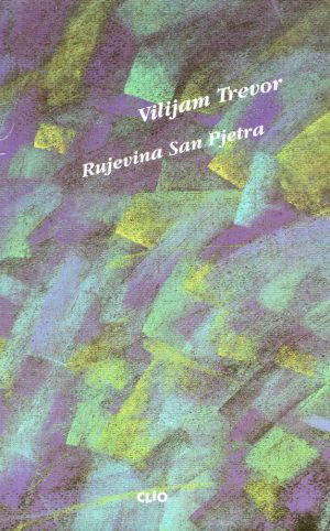 Vilijam Trevor - Rujevina San Pjetra