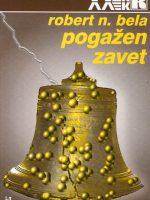 Robert N. Bela - Pogažen zavet