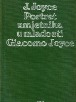 James Joyce - Portret umjetnika u mladosti; Giacomo Joyce