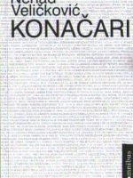 Nenad Veličković - Konačari