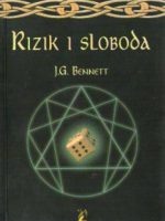 J. G. Bennett - Rizik i sloboda