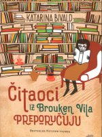 Katarina Bivald - Čitaoci iz Brouken Vila preporučuju