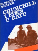 Elisabeth Barker - Churchill i Eden u ratu