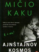 Mičio Kaku - Ajnštajnov kosmos