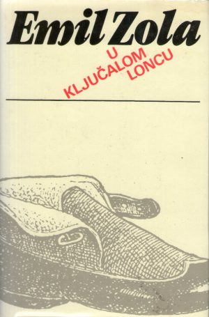 Emil Zola - U ključalom loncu