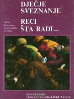 Dječje sveznanje - Reci šta radi...