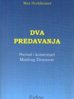 Max Horkheimer - Dva predavanja