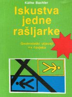 Kathe Bachler - Iskustva jedne rašljarke