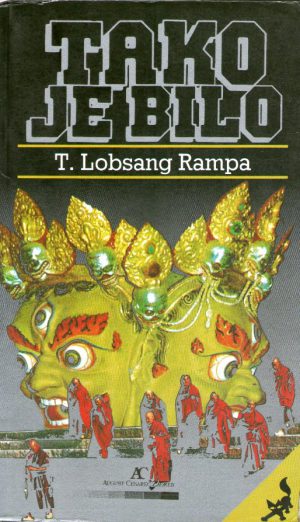 T. Lobsang Rampa - Tako je bilo