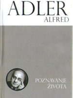 Alfred Adler - Poznavanje života