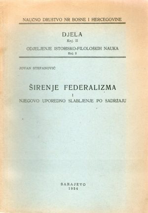 Jovan Stefanović - Širenje federalizma i njegovo uporedno slabljenje po sadržaju