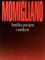 Arnaldo Momigliano - Antička povijest i antikvar