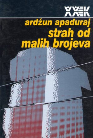 Ardžun Apaduraj - Strah od malih brojeva