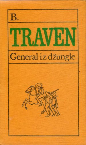 B. Traven - General iz džungle