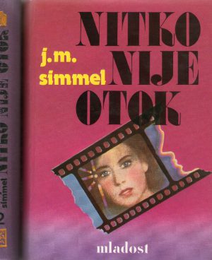 Johannes Mario Simmel - Nitko nije otok I-II