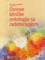 Branislava Jakovljević - Osnove kliničke onkologije sa radioterapijom