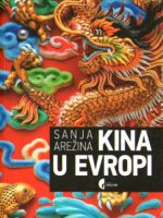 Sanja Arežina - Kina u Evropi