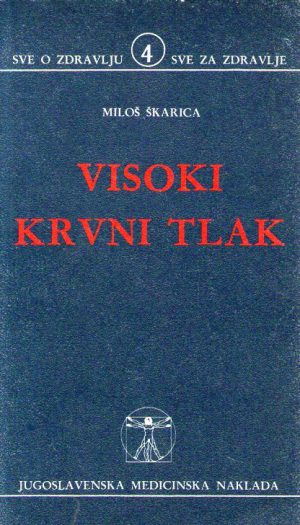 Miloš Škarica - Visoki krvni tlak