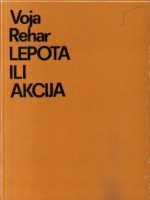 Voja Rehar - Lepota ili akcija