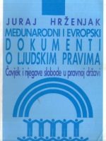 Juraj Hrženjak - Međunarodni i evropski dokumenti o ljudskim pravima