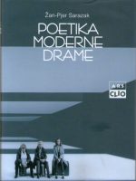 Žan-Pjer Sarazak - Poetika moderne drame