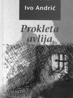 Ivo Andrić - Prokleta avlija