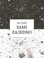 Šeri Terkl - Sami zajedno