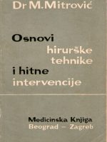 Mitar Mitrović - Osnovi hirurške tehnike i hitne intervencije