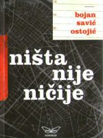 Bojan Savić Ostojić - Ništa nije ničije