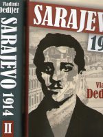 Vladimir Dedijer - Sarajevo 1914 I-II