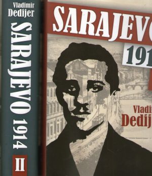 Vladimir Dedijer - Sarajevo 1914 I-II