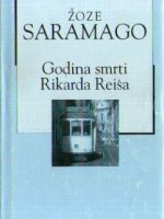 Žoze Saramago - Godina smrti Rikarda Reiša