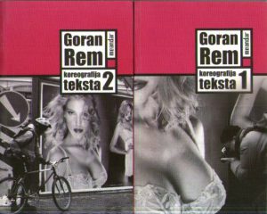 Goran Rem - Koreografija teksta I-II