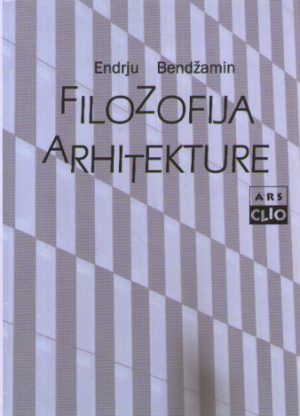 Endrju Bendžamin - Filozofija arhitekture