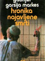 Gabrijel Garsija Markes - Hronika najavljene smrti