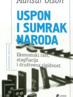 Mansur Olson - Uspon i sumrak naroda (Ekonomski rast