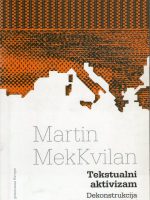 Martin MekKvilan - Tekstualni aktivizam; Dekonstrukcija posle '11. septembra'