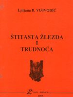 Ljiljana B. Vojvodić - Štitna žlezda i trudnoća