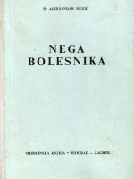 Aleksandar Mezić - Nega bolesnika