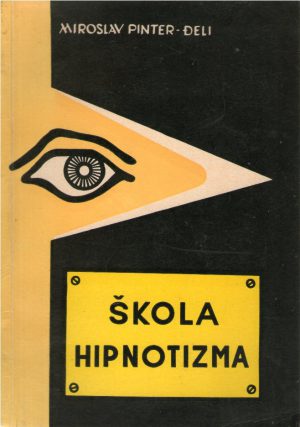 Miroslav Pinter-Đeli - Škola hipnotizma