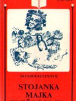 Skender Kulenović - Stojanka majka Knežopoljka