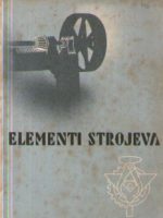 Franjo Bognar - Elementi strojeva: kovinarstvo