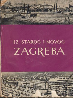 Iz starog i novog Zagreba