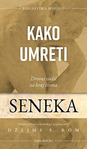 Seneka - Kako umreti