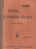 Lav Tolstoj - Konac jednog vieka: budući prevrat