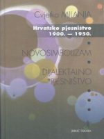 Cvjetko Milanja - Hrvatsko pjesništvo 1900.-1950. / Novosimbolizam