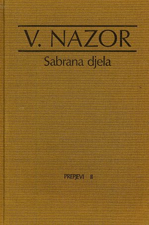 Vladimir Nazor - Sabrana djela I-XXI